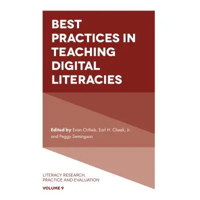 "Best Practices in Teaching Digital Literacies" - "" ("Ortlieb Evan")