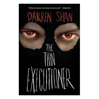 "The Thin Executioner" - "" ("Shan Darren")