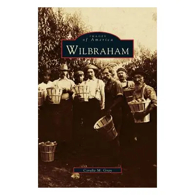 "Wilbraham" - "" ("Gray Coralie M.")