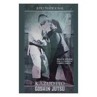 "Kazuo Ito Goshin Jutsu - Judo Tradicional" - "" ("Caracena Jose")