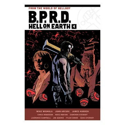 "B.P.R.D. Hell on Earth Volume 4" - "" ("Mignola Mike")