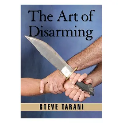 "The Art of Disarming" - "" ("Fraguas Jose M.")