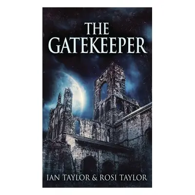 "The Gatekeeper" - "" ("Taylor Ian")