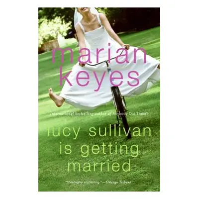 "Lucy Sullivan Is Getting Married" - "" ("Keyes Marian")