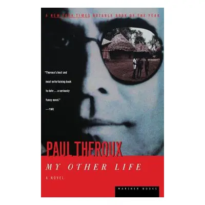 "My Other Life" - "" ("Theroux Paul")