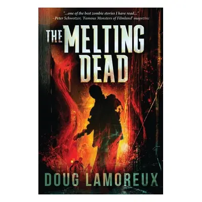 "The Melting Dead" - "" ("Lamoreux Doug")