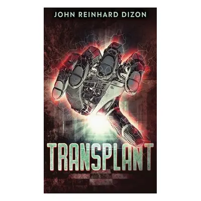 "Transplant" - "" ("Dizon John Reinhard")