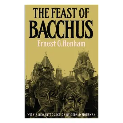 "The Feast of Bacchus" - "" ("Henham Ernest George")