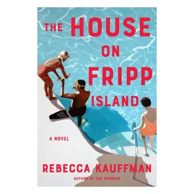 "The House on Fripp Island" - "" ("Kauffman Rebecca")