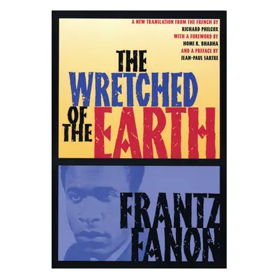 "The Wretched of the Earth" - "" ("Fanon Frantz")