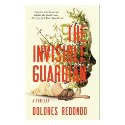 "The Invisible Guardian: A Thriller" - "" ("Redondo Dolores")