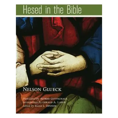 "Hesed in the Bible" - "" ("Glueck Nelson")