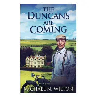 "The Duncans Are Coming" - "" ("Wilton Michael")