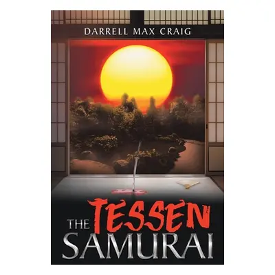 "The Tessen Samurai" - "" ("Craig Darrell Max")