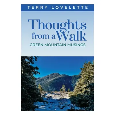 "Thoughts From A Walk" - "" ("Lovelette Terry")