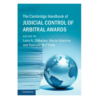 "The Cambridge Handbook of Judicial Control of Arbitral Awards" - "" ("Dimatteo Larry A.")