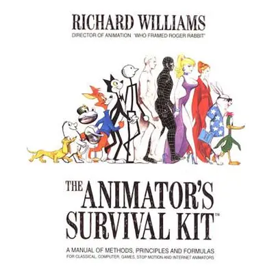 The Animator's Survival Kit: A Manual of Methods, Principles and Formulas for Classical, Compute