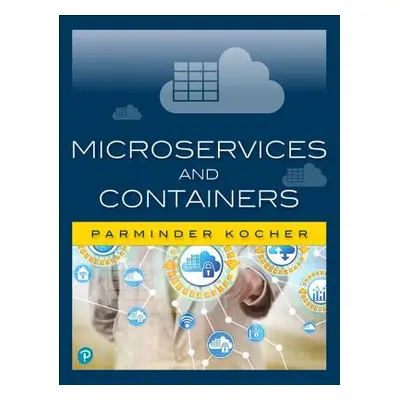 "Microservices and Containers" - "" ("Kocher Parminder")