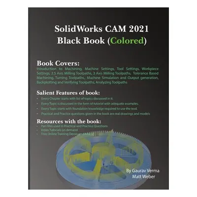 "SolidWorks CAM 2021 Black Book (Colored)" - "" ("Verma Gaurav")