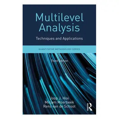 "Multilevel Analysis: Techniques and Applications, Third Edition" - "" ("Hox Joop J.")