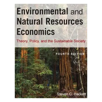 "Environmental and Natural Resources Economics: Theory, Policy, and the Sustainable Society" - "