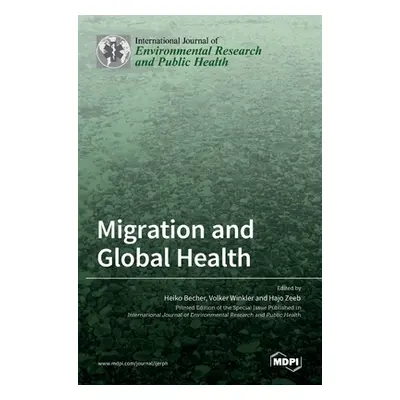 "Migration and Global Health" - "" ("Becher Heiko")