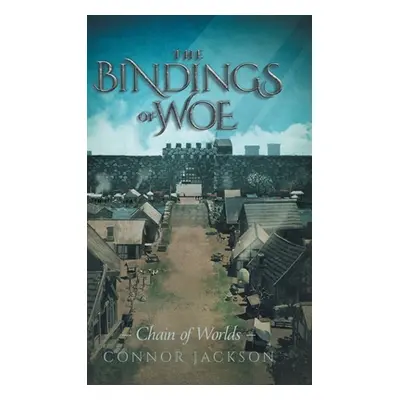 "The Bindings of Woe" - "" ("Jackson Connor")