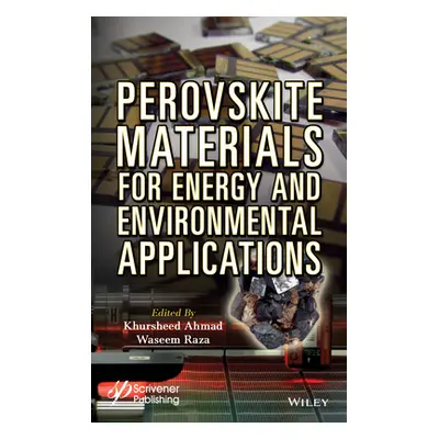 "Perovskite Materials for Energy and Environmental Applications" - "" ("Raza Waseem")