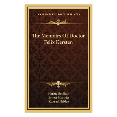 "The Memoirs of Doctor Felix Kersten" - "" ("Briffault Herma")