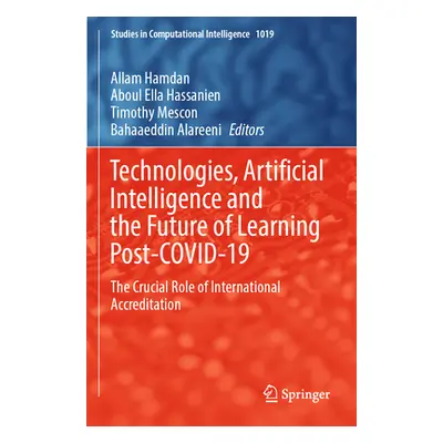 "Technologies, Artificial Intelligence and the Future of Learning Post-Covid-19: The Crucial Rol