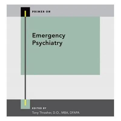 "Emergency Psychiatry" - "" ("Thrasher Tony")