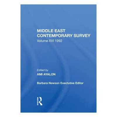 "Middle East Contemporary Survey, Volume XVI, 1992" - "" ("Ayalon Ami")