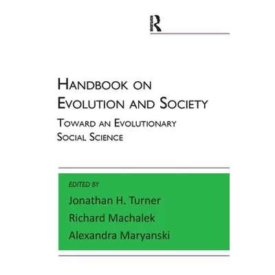 "Handbook on Evolution and Society: Toward an Evolutionary Social Science" - "" ("Maryanski Alex