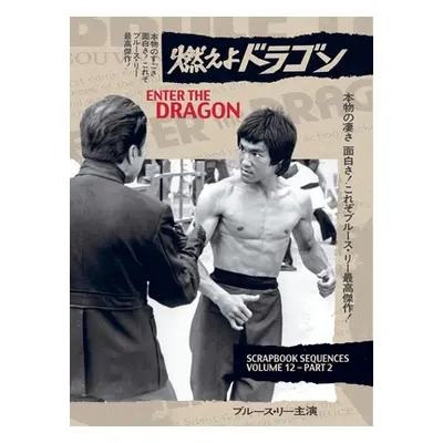 "Bruce Lee ETD Scrapbook sequences Vol 12 Hardback Edition" - "" ("Baker Ricky")