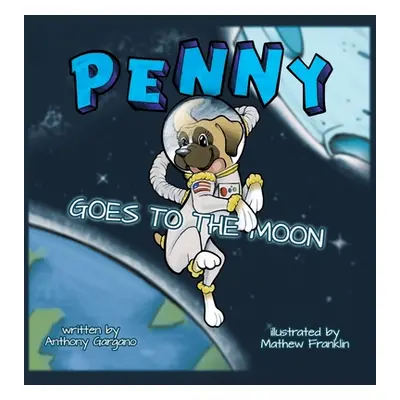 "Penny Goes to the Moon" - "" ("Gargano Anthony")