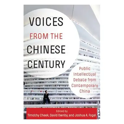 "Voices from the Chinese Century: Public Intellectual Debate from Contemporary China" - "" ("Fog