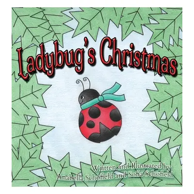 "Ladybug's Christmas" - "" ("Schofield Sofia")