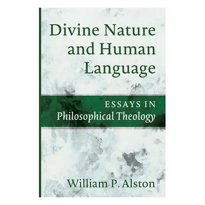 "Divine Nature and Human Language" - "" ("Alston William P.")