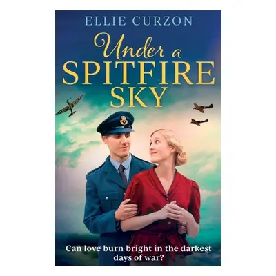 "Under a Spitfire Sky" - "" ("Curzon Ellie")