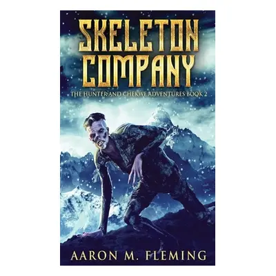 "Skeleton Company" - "" ("Fleming Aaron M.")