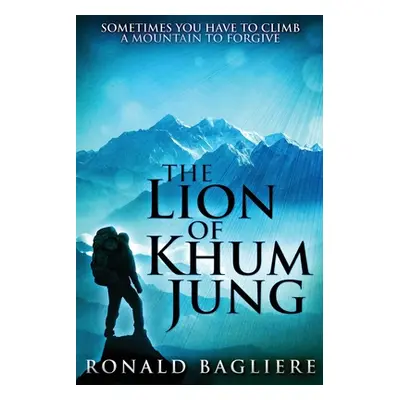 "The Lion Of Khum Jung" - "" ("Bagliere Ronald")