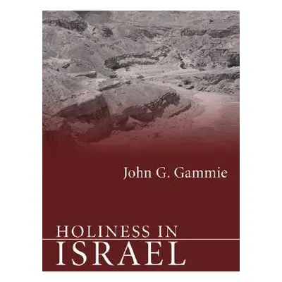 "Holiness in Israel" - "" ("Gammie John G.")