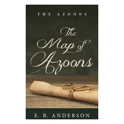 "The Map of Azoons" - "" ("Anderson E. B.")