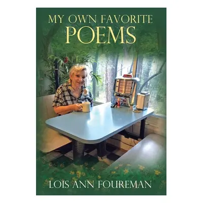 "My Own Favorite Poems" - "" ("Foureman Lois Ann")