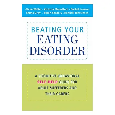 "Beating Your Eating Disorder" - "" ("Waller Glenn")