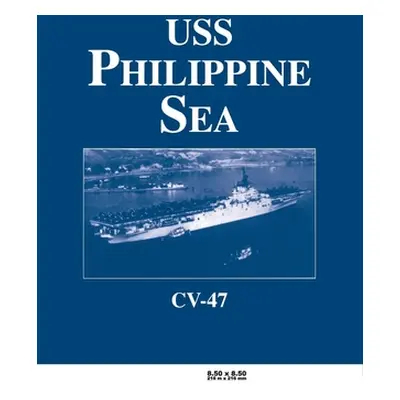 "USS Philippine Sea - CV 47" - "" ("Turner Publishing")