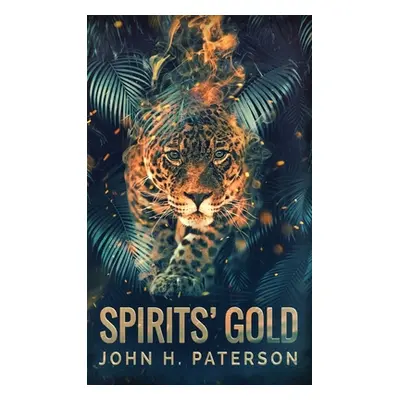 "Spirits' Gold" - "" ("Paterson John H.")