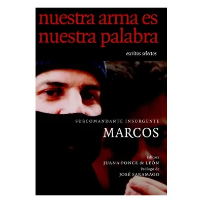 "Nuestra Arma es Nuestra Palabra" - "Escritos Selectos" ("")