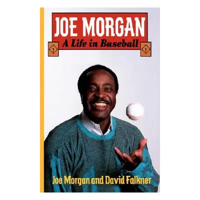 "Joe Morgan: A Life in Baseball" - "" ("Morgan Joe")