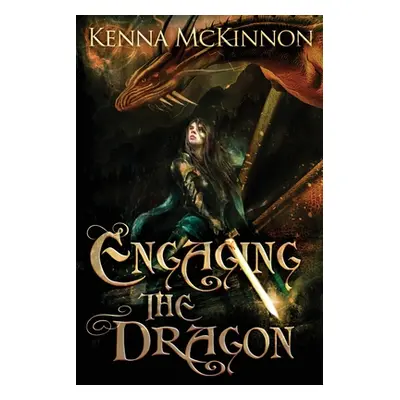 "Engaging the Dragon" - "" ("McKinnon Kenna")